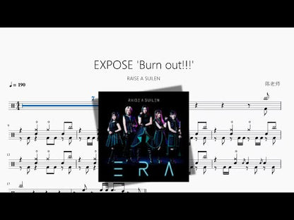 EXPOSE 'Burn out!!!'【RAISE A SUILEN】