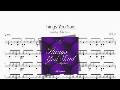 Things You Said【Cody Fry、Abby Cates】 动态鼓谱视频