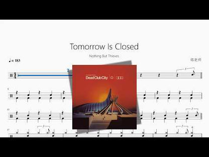 Tomorrow Is Closed | Nothing But Thieves