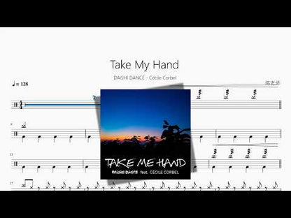 Take My Hand【DAISHI DANCE、Cécile Corbel】 动态鼓谱视频