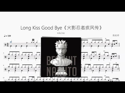 Long Kiss Good Bye《火影忍者疾風傳》【HALCALI】