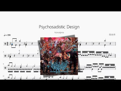 Psychosadistic Design【Vulvodynia】 动态鼓谱视频