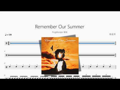 Remember Our Summer【FrogMonster 蛙蛙】 动态鼓谱视频