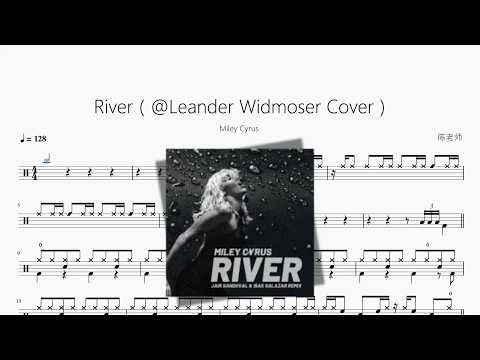 River（@Leander Widmoser Cover）【Miley Cyrus】 动态鼓谱视频