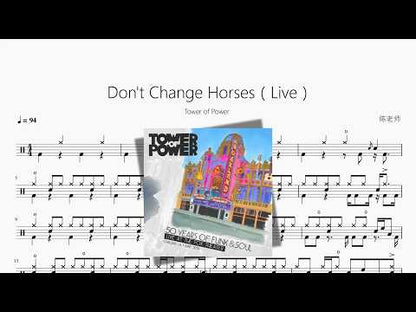Don't Change Horses（Live）【Tower of Power】