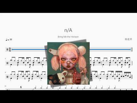 n/A【Bring Me The Horizon】 动态鼓谱视频