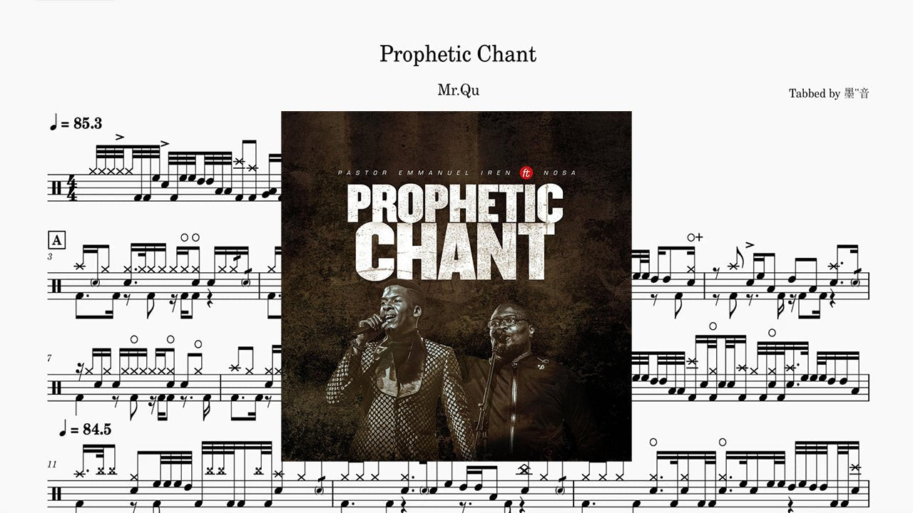 Prophetic Chant - 鼓譜 Drumtabs ドラム楽譜