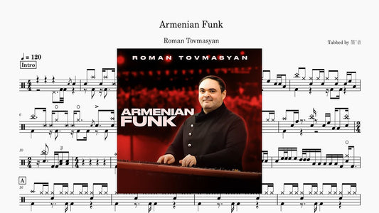Roman Tovmasyan - Armenian Funk - 鼓譜 Drumtabs ドラム楽譜