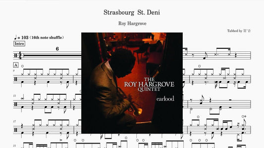 Roy Hargrove - Strasbourg / St.Denis - 鼓譜 Drumtabs ドラム楽譜