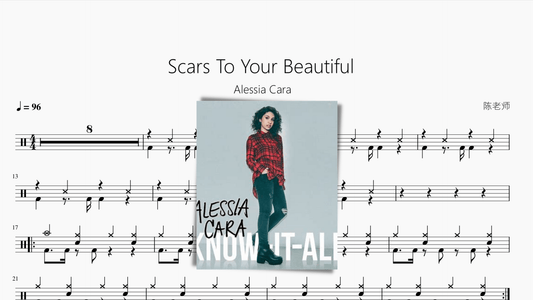 Scars To Your Beautiful【Alessia Cara】 - 鼓譜 Drumtabs ドラム楽譜