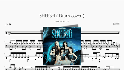 SHEESH（Drum cover）【BABY MONSTER】 - 鼓譜 Drumtabs ドラム楽譜