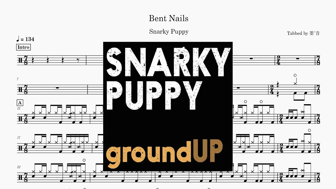 Snarky Puppy - Bent Nails - 鼓譜 Drumtabs ドラム楽譜