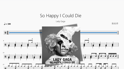 So Happy I Could Die【Lady Gaga】 - 鼓譜 Drumtabs ドラム楽譜