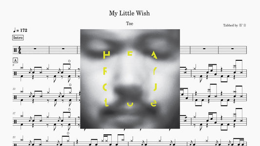 Toe - My Little Wish - 鼓譜 Drumtabs ドラム楽譜