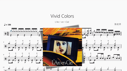 Vivid Colors【L'Arc〜en〜Ciel】 — partitura de batería Drumtabs