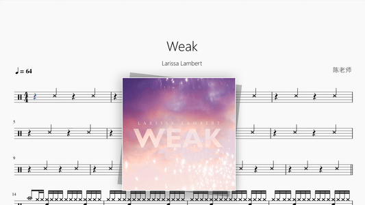 Weak【Larissa Lambert】 — Good Sheet Music