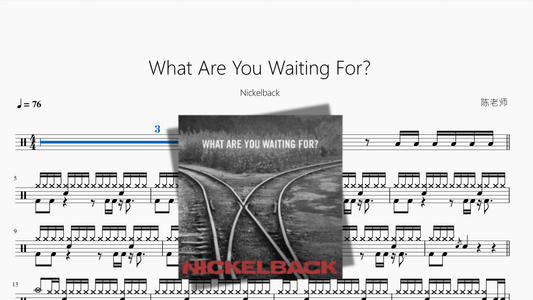What Are You Waiting For【Nickelback】 - 鼓譜 Drumtabs ドラム楽譜