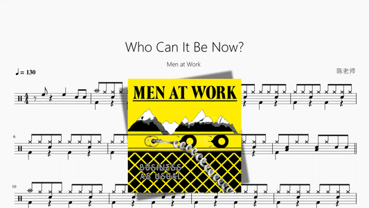 Who Can It Be Now【Men at Work】 - 鼓譜 Drumtabs ドラム楽譜